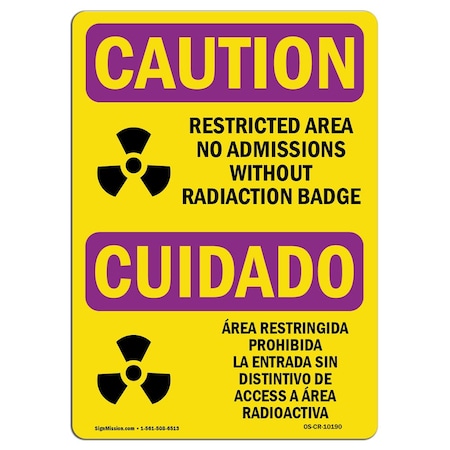 OSHA CAUTION RADIATION Sign, Restricted Area Radiation Badge, 14in X 10in Rigid Plastic